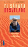 EL SAHARA DESVELADO: UN VIAJE POETICO Y CONFLICTIVO A TRAVES DEL DESIERTO